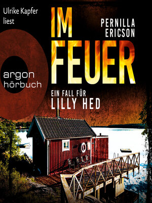 Im Feuer--Lilly Hed, Band 1 (Ungekürzte Lesung) - Audiobook